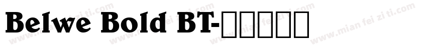 Belwe Bold BT字体转换